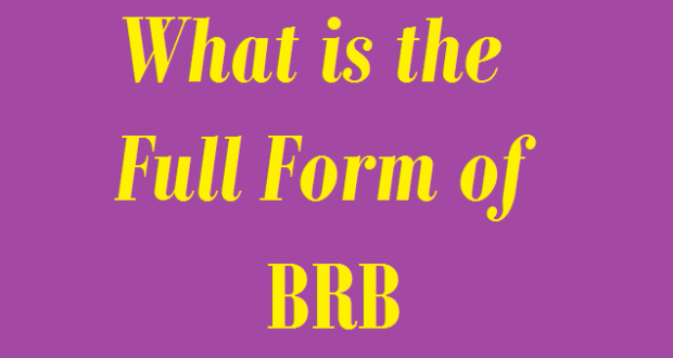 BRB Full Form| BRB ka full form| BRB full form in chat| full form images| fullfullform| BRB internet slang| internet slang 2019| slang dictionary| What is the full form of BRB